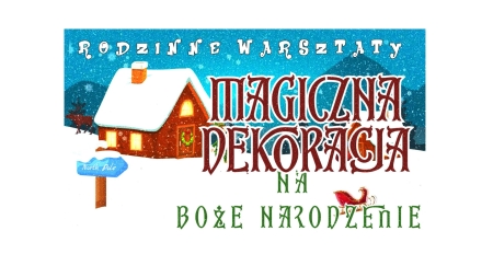 MAGICZNA DEKORACJA NA BOŻE NARODZENIE 