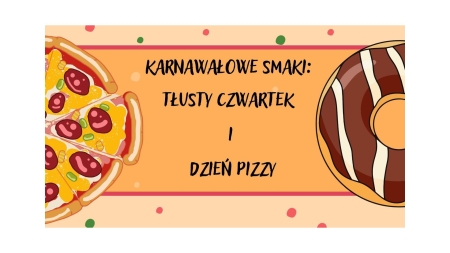 Karnawałowe Smaki: Tłusty Czwartek i Dzień Pizzy