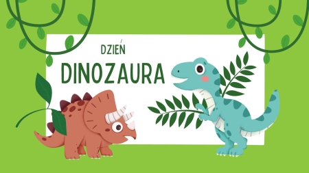 DZIEŃ DINOZAURA: Dinozaur w żłobku