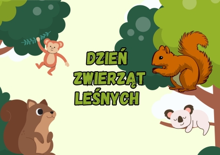 DZIEŃ ZWIERZĄT LEŚNYCH 