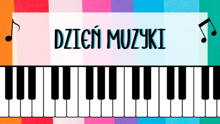 DZIEŃ MUZYKI