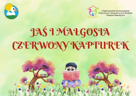 ''Jaś i Małgosia'' oraz ''Czerwony Kapturek''