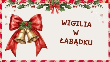 WIGILIA W ŁABĄDKU