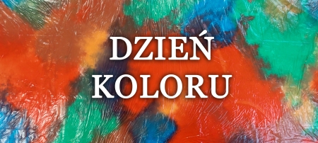 DZIEŃ KOLORU 