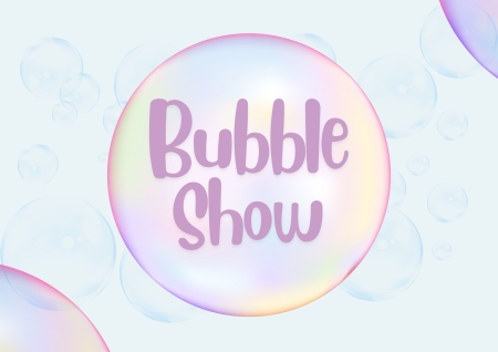 BUBBLE SHOW - POKAZ BANIEK MYDLANYCH