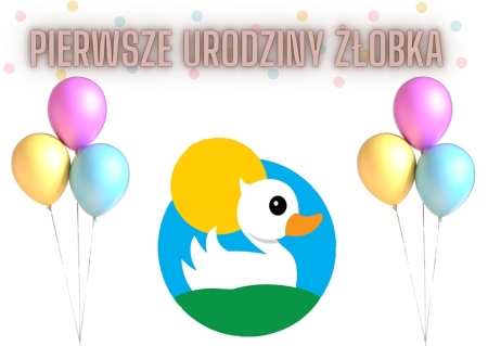 PIERWSZE URODZINY ŻŁOBKA 