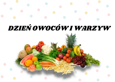 DZIEŃ WARZYW I OWOCÓW 