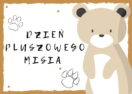 DZIEŃ PLUSZOWEGO MISIA 