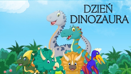 DZIEŃ DINOZAURA 